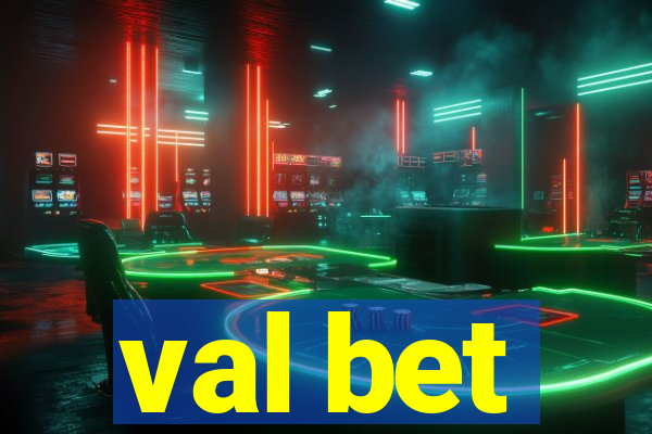 val bet